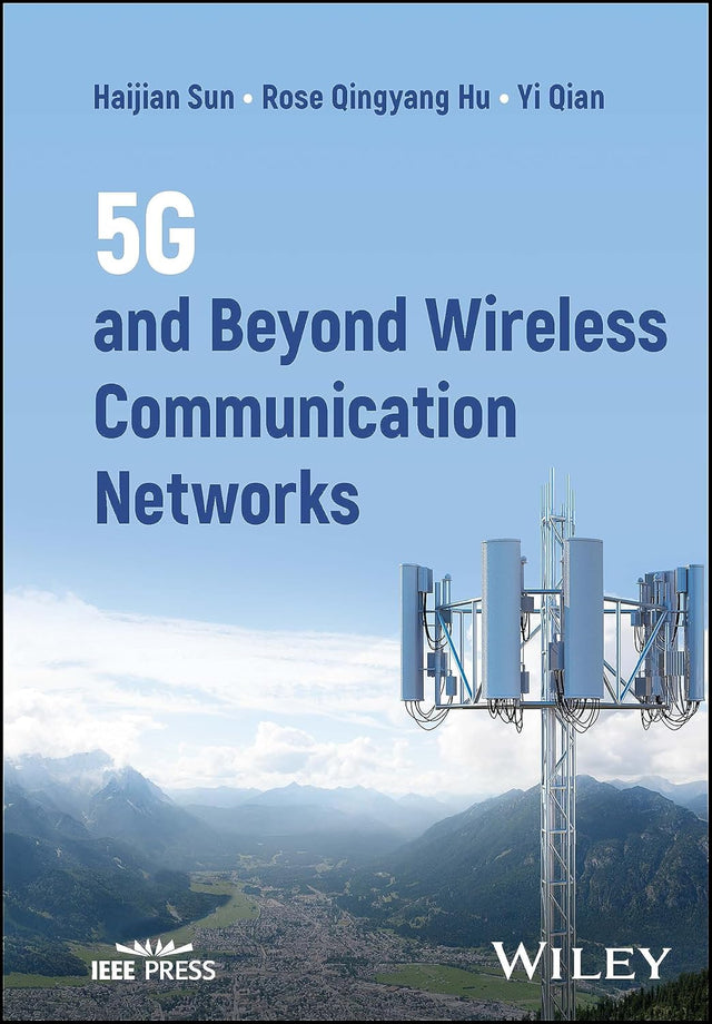 5G and Beyond Wireless Communication Networks