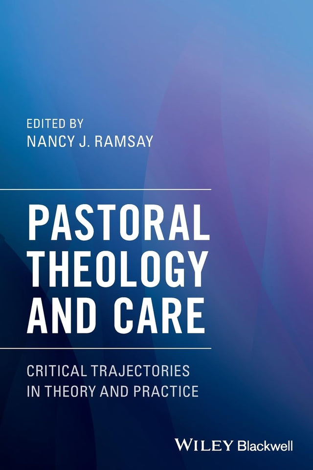 Pastoral Theology and Care