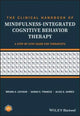 The Clinical Handbook of Mindfulness-integrated Cognitive Behavior Therapy