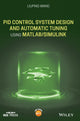 PID Control System Design and Automatic Tuning using MATLAB/Simulink