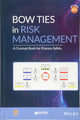 Bow Ties in Risk Management