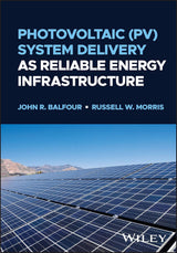 Photovoltaic (PV) System Delivery as Reliable Energy Infrastructure