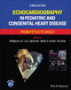 Echocardiography in Pediatric and Congenital Heart Disease
