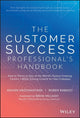 The Customer Success Professional's Handbook