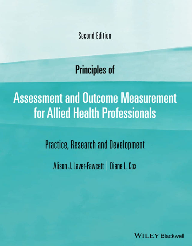 Principles of Assessment and Outcome Measurement for Allied Health Professionals