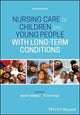Nursing Care of Children and Young People with Long-Term Conditions