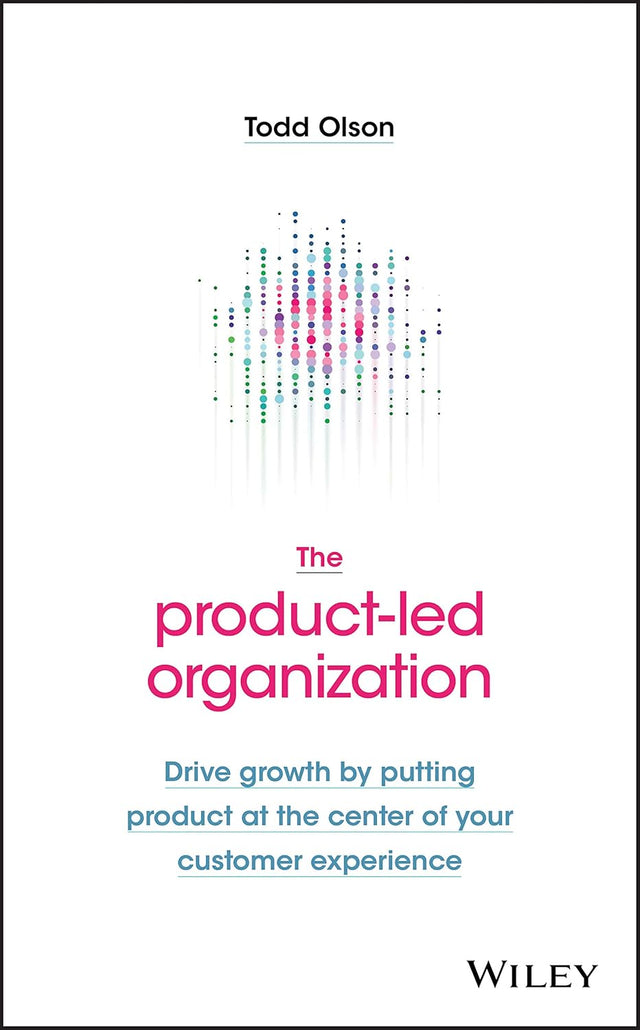 The Product-Led Organization