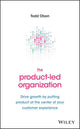 The Product-Led Organization