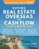 Buying Real Estate Overseas For Cash Flow (And A Better Life)