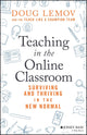 Teaching in the Online Classroom