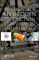 Materials for Hydrogen Production, Conversion, and Storage