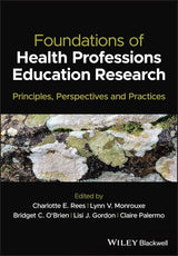 Foundations of Health Professions Education Research