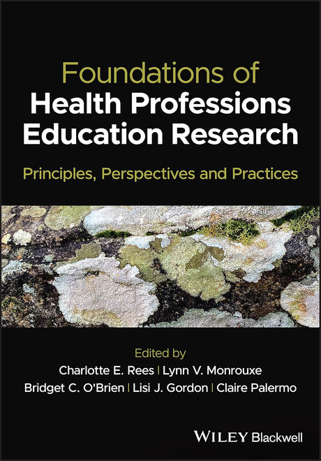 Foundations of Health Professions Education Research