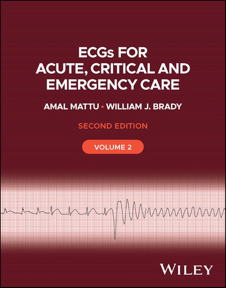ECGs for Acute, Critical and Emergency Care, Volume 2