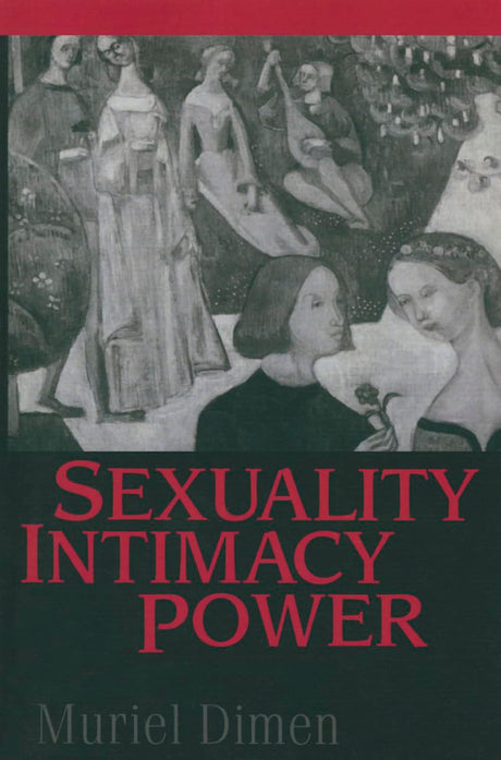 Sexuality, Intimacy, Power