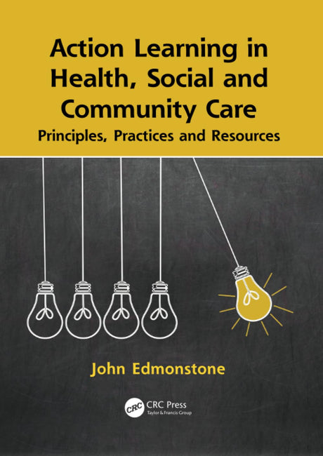 Action Learning in Health, Social and Community Care