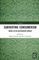 Subverting Consumerism