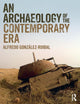 An Archaeology of the Contemporary Era