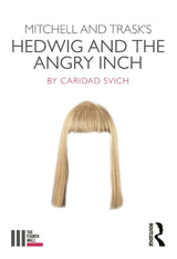 Mitchell and Trask's Hedwig and the Angry Inch