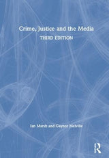 Crime, Justice and the Media