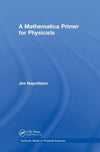A Mathematica Primer for Physicists