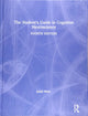 The Student's Guide to Cognitive Neuroscience