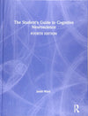 The Student's Guide to Cognitive Neuroscience