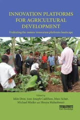 Innovation Platforms for Agricultural Development