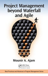 Project Management beyond Waterfall and Agile