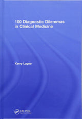 100 Diagnostic Dilemmas in Clinical Medicine