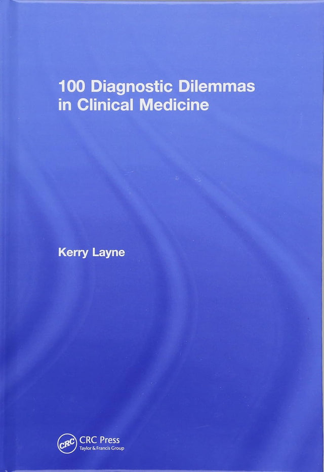 100 Diagnostic Dilemmas in Clinical Medicine