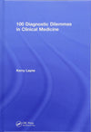 100 Diagnostic Dilemmas in Clinical Medicine
