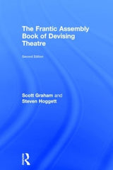 The Frantic Assembly Book of Devising Theatre
