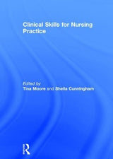 Clinical Skills for Nursing Practice