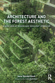 Architecture and the Forest Aesthetic