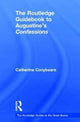The Routledge Guidebook to Augustine's Confessions