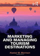 Marketing and Managing Tourism Destinations
