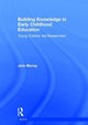 Building Knowledge in Early Childhood Education