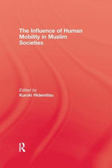 The Influence Of Human Mobility In Muslim Societies