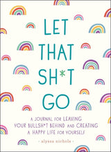 Let That Sh*t Go