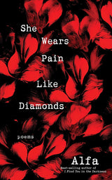 She Wears Pain Like Diamonds