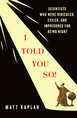 I Told You So!