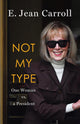 Not My Type:  One Woman vs. a President