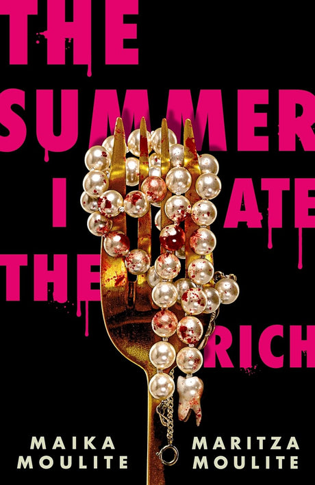 The Summer I Ate the Rich