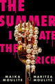 The Summer I Ate the Rich