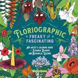 Floriographic: Freaky and Fascinating