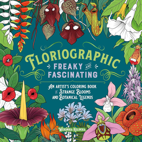 Floriographic: Freaky and Fascinating