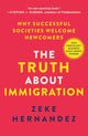 The Truth About Immigration