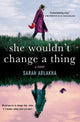 She Wouldn't Change a Thing