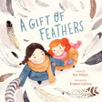 A Gift of Feathers